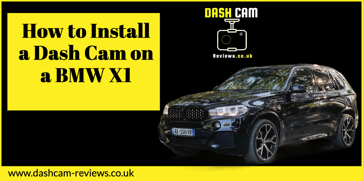 How to Install a Dash Cam on a BMW X5