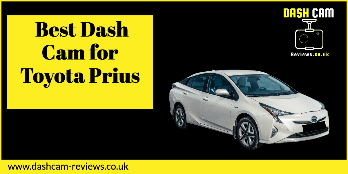 Best Dash Cam for Toyota Prius