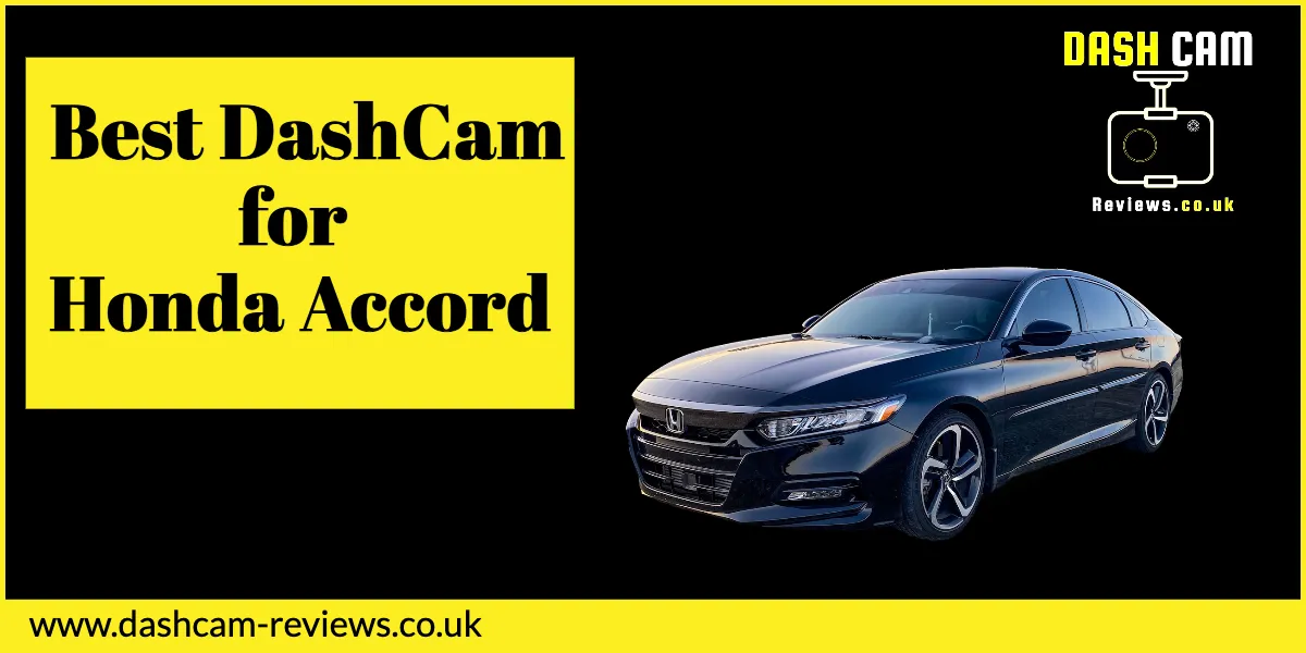 Best DashCam for Honda Accord